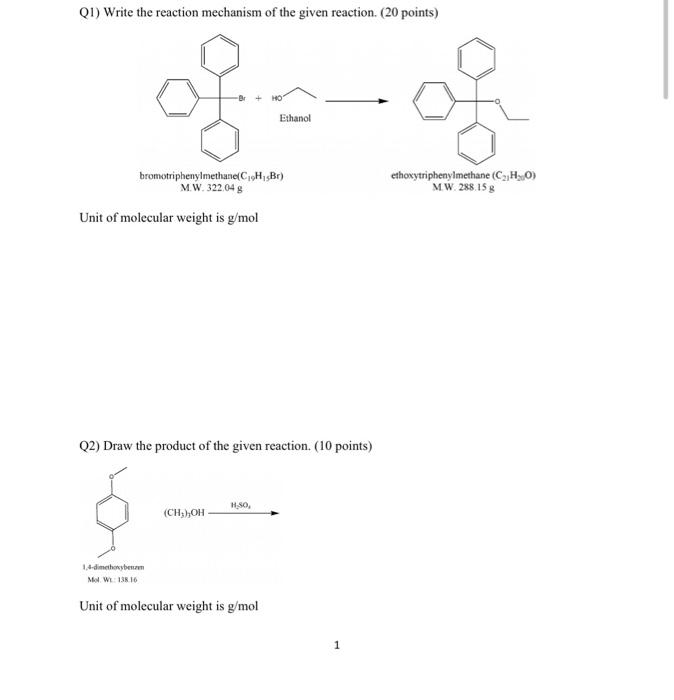 Q1 Write The Reaction Mechanism Of The Given Reaction 20 Points Ethanol Bromotriphenylmethane Ch Br M W 322 048 Un 1