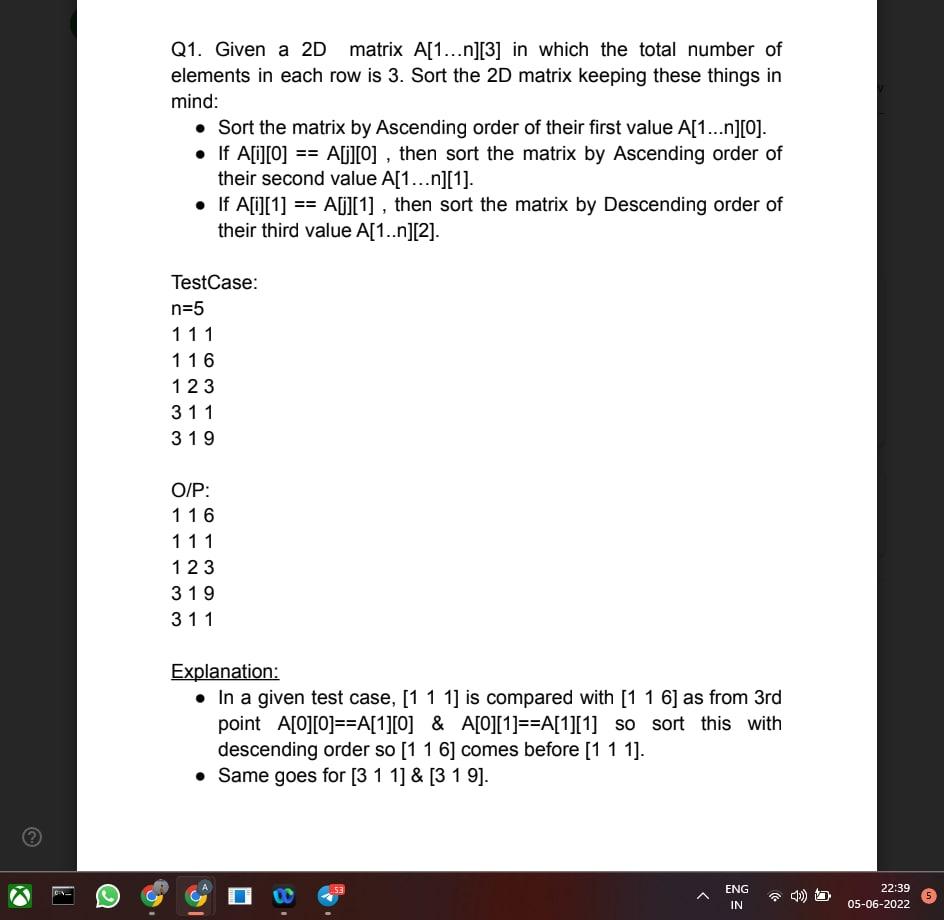 Q1 Given A 2d Matrix A 1 N 3 In Which The Total Number Of Elements In Each Row Is 3 Sort The 2d Matrix Keeping T 1
