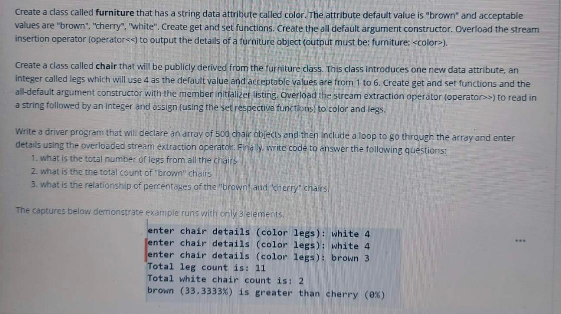 Create A Class Called Furniture That Has A String Data Attribute Called Color The Attribute Default Value Is Brown An 1
