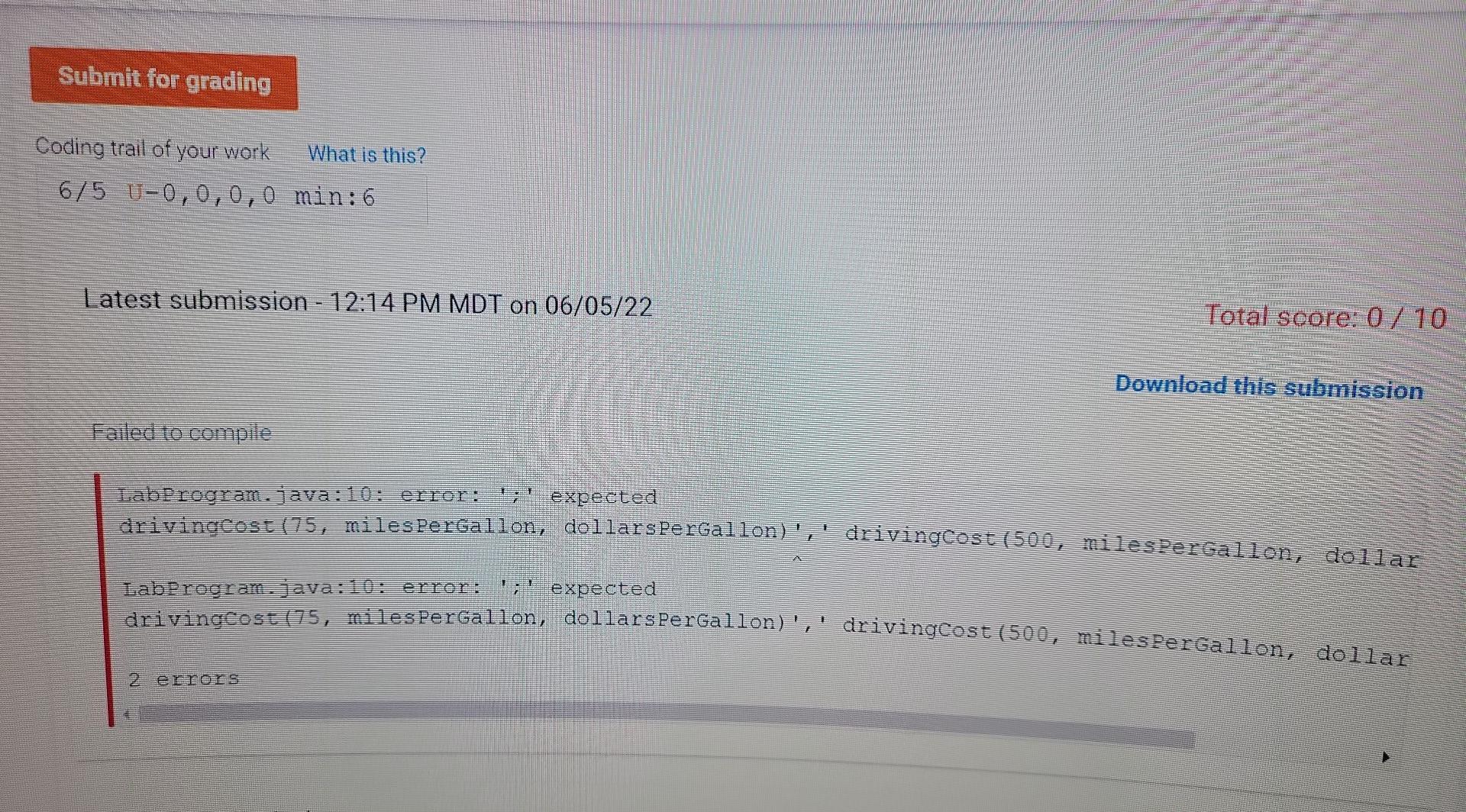 Submit For Grading Coding Trail Of Your Work 6 5 U 0 0 0 0 Min 6 Latest Submission 12 14 Pm Mdt On 06 05 22 Total Sco 3