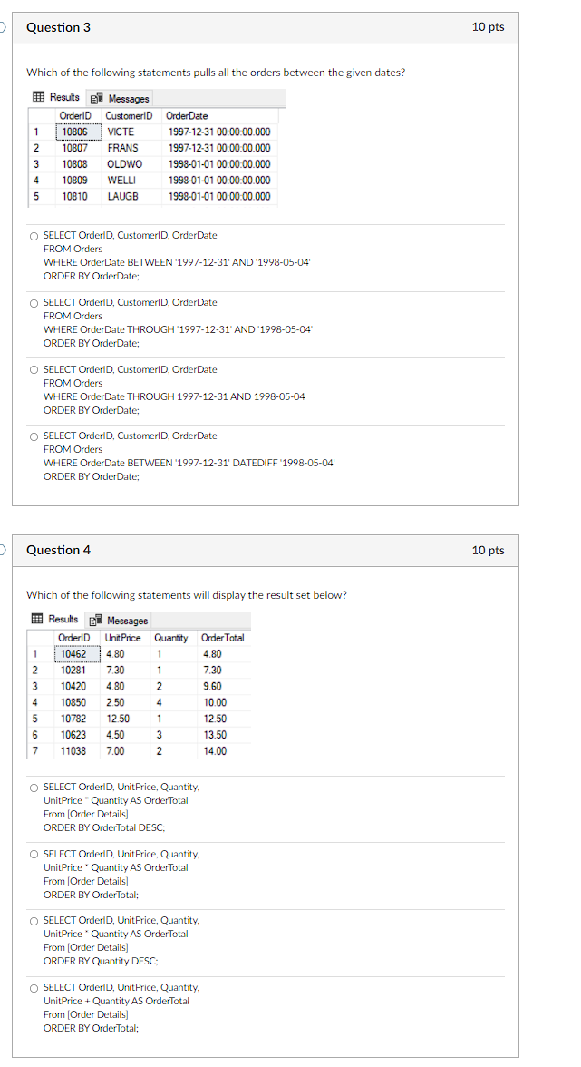 Question 1 Which One Of The Following Statements Pulls All The Data From The Order Details Table Results Messages Ord 2