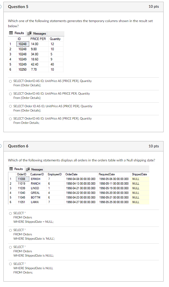 Question 5 10 Pts Which One Of The Following Statements Generates The Temporary Columns Shown In The Result Set Below 1