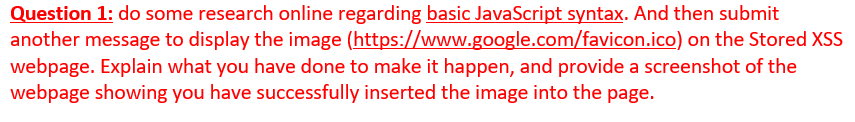 Question 1 Do Some Research Online Regarding Basic Javascript Syntax And Then Submit Another Message To Display The Im 1