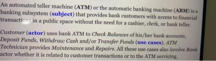 An Automated Teller Machine Atm Or The Automatic Banking Machine Abm Is A Banking Subsystem Subject That Provides 1