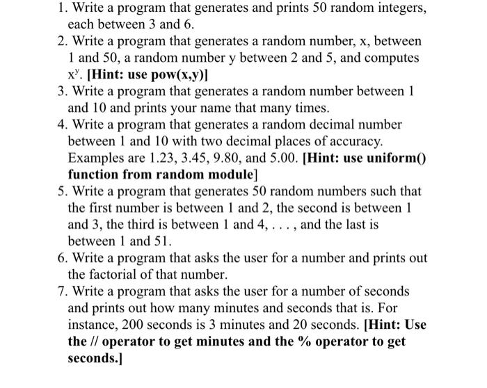 1 Write A Program That Generates And Prints 50 Random Integers Each Between 3 And 6 2 Write A Program That Generates 1