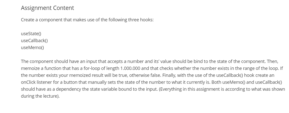 Assignment Content Create A Component That Makes Use Of The Following Three Hooks Usestate Usecallback Usememo Th 1