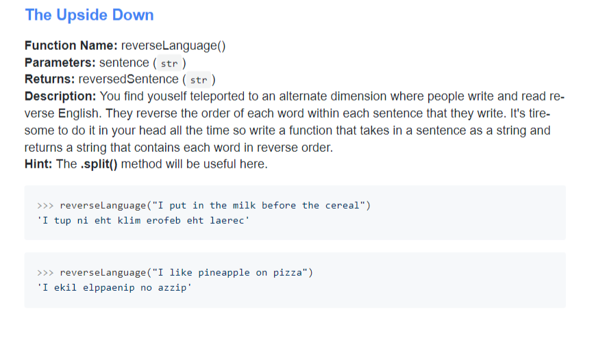 The Upside Down Function Name Reverselanguage Parameters Sentence Str Returns Reversedsentence Str Description 1