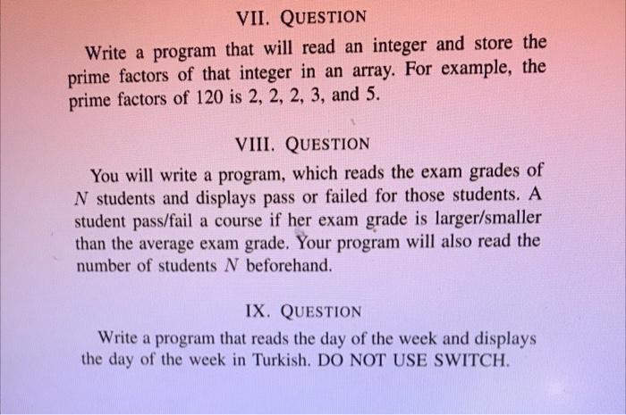 Vii Question Write A Program That Will Read An Integer And Store The Prime Factors Of That Integer In An Array For Exa 1