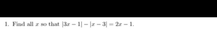 1 Find All R So That 3x 1 X 3 2x 1 1