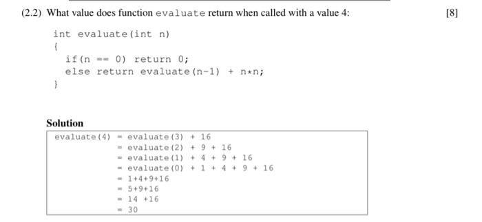 2 2 What Value Does Function Evaluate Return When Called With A Value 4 Int Evaluate Int N If N 0 Return 0 El 1
