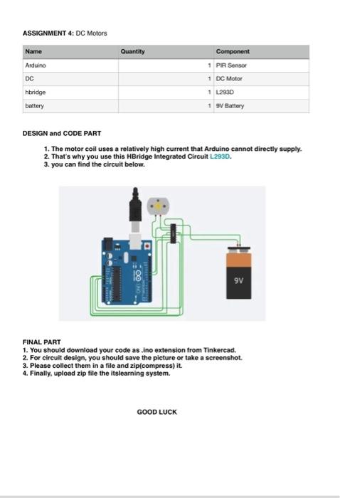 Assignment 4 Dc Motors Name Quantity Component Arduino 1 Pir Sensor Dc 1 Dc Motor Hbridge 1 L293d Battery 1 9v Battery 1