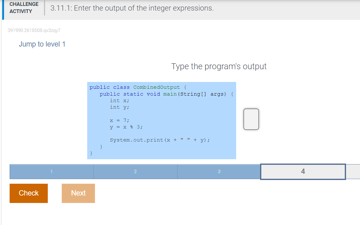 Challenge Activity 391990 2618508 Qx3zqy7 Jump To Level 1 Check 3 11 1 Enter The Output Of The Integer Expressions Pub 1
