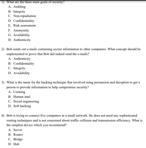 What Are The Three Main Goals Of Security A Auditing B Integrity C Non Repudiation D Confidentiality E Risk Assess 1