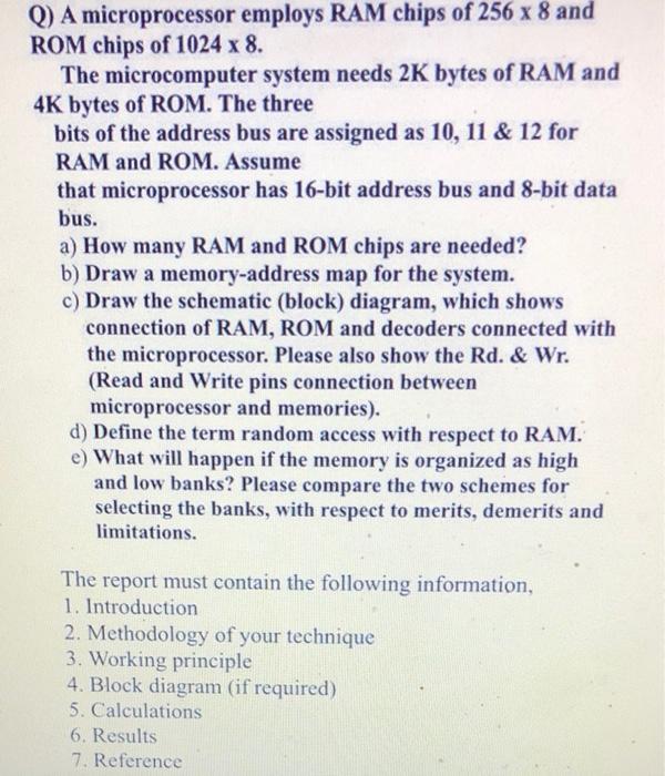 Employs Ram Chips Of 256 X 8 And Q A Microprocessor Rom Chips Of 1024 X 8 The Microcomputer System Needs 2k Bytes Of R 1