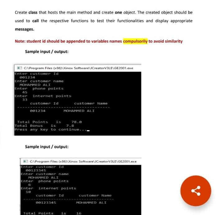 Create Class That Hosts The Main Method And Create One Object The Created Object Should Be Used To Call The Respective 2