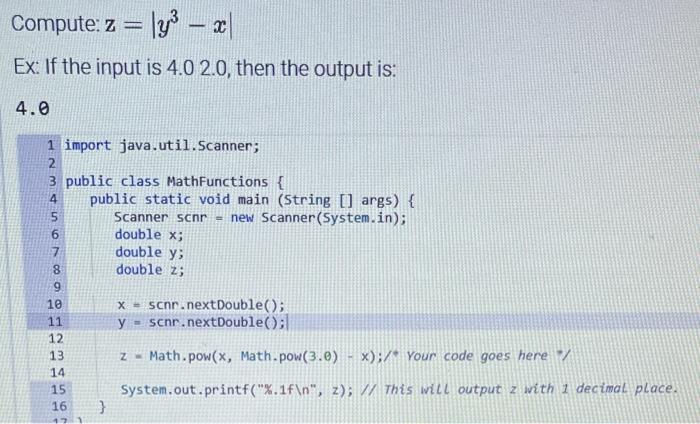 Compute Z Y X Ex If The Input Is 4 0 2 0 Then The Output Is 4 0 1 Import Java Util Scanner 2 3 Public Class M 1