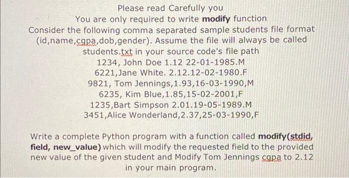 Please Read Carefully You You Are Only Required To Write Modify Function Consider The Following Comma Separated Sample S 2