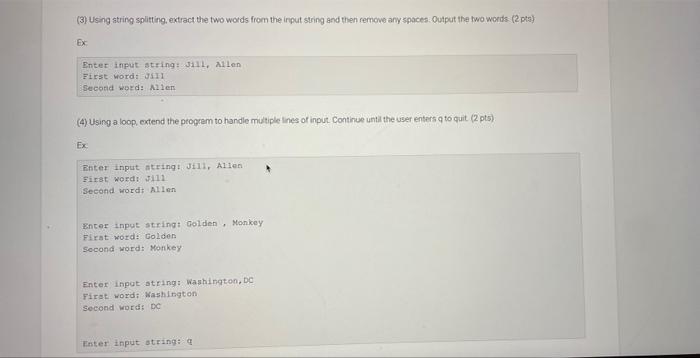 6 6 Warm Up Parsing Strings Python 3 1 Prompt The User For A String That Contains Two Strings Separated By A Comma 2