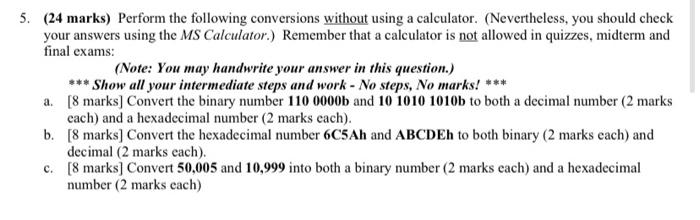 5 24 Marks Perform The Following Conversions Without Using A Calculator Nevertheless You Should Check Your Answers 1