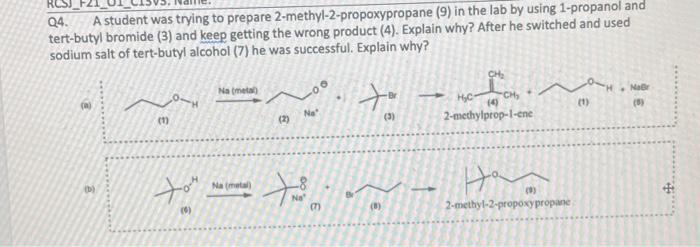 Q4 A Student Was Trying To Prepare 2 Methyl 2 Propoxypropane 9 In The Lab By Using 1 Propanol And Tert Butyl Bromide 1