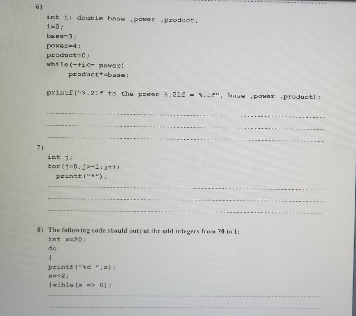 6 Int I Double Base Power Product I 0 Base 3 Power 4 Product 0 While I Power Product Base Printf 21f 1