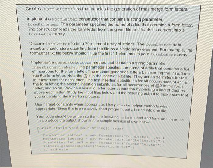 Create A Formletter Class That Handles The Generation Of Mail Merge Form Letters Implement A Formletter Constructor Tha 1
