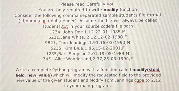 Please Read Carefully You You Are Only Required To Write Modify Function Consider The Following Comma Separated Sample S 1