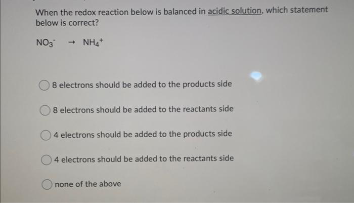 In The Balanced Redox Reaction Below How Many Electrons Are Transferred 2 Au 3 Cu2 3 Cu 2 Au3 1 N 2 3 4 5 6 O 3