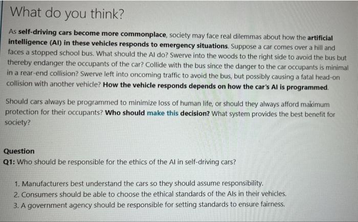 What Do You Think As Self Driving Cars Become More Commonplace Society May Face Real Dilemmas About How The Artificial 1