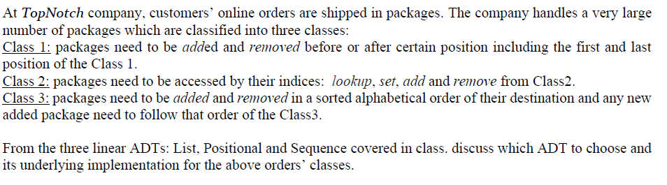 At Topnotch Company Customers Online Orders Are Shipped In Packages The Company Handles A Very Large Number Of Packag 1