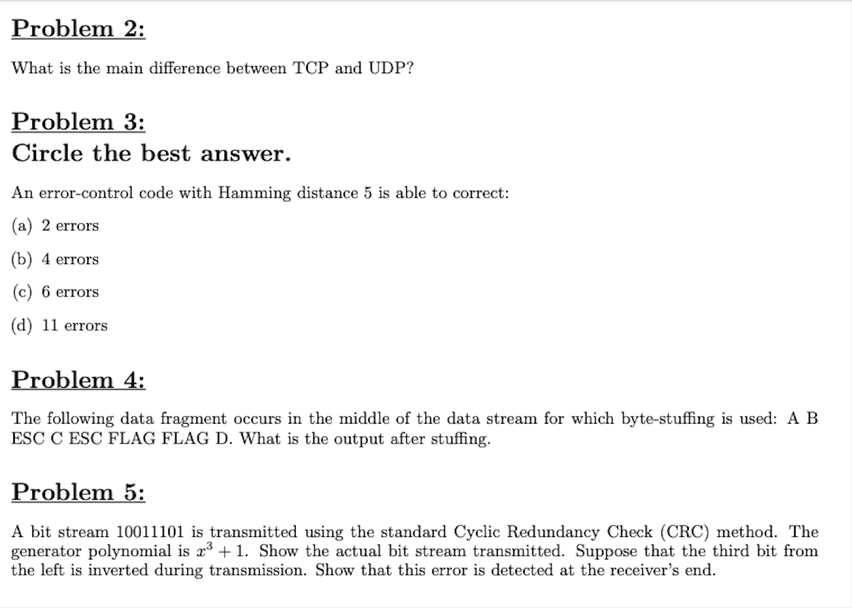 Problem 2 What Is The Main Difference Between Tcp And Udp Problem 3 Circle The Best Answer An Error Control Code Wit 1