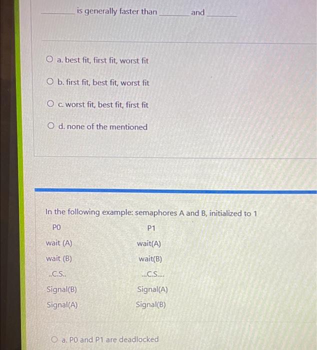 Is Generally Faster Than O A Best Fit First Fit Worst Fit O B First Fit Best Fit Worst Fit O C Worst Fit Best Fi 1