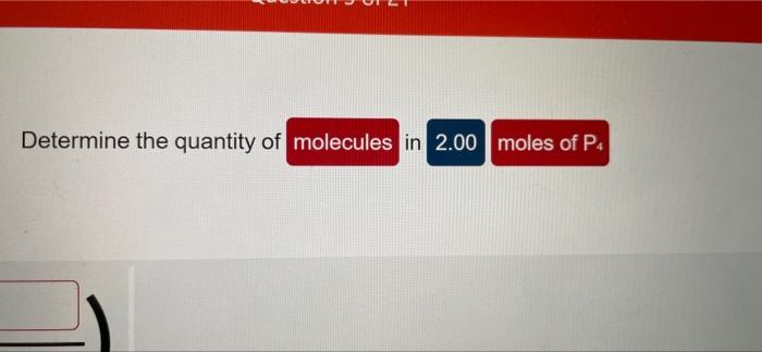 Determine The Quantity Of Molecules In 2 00 Moles Of P4 1