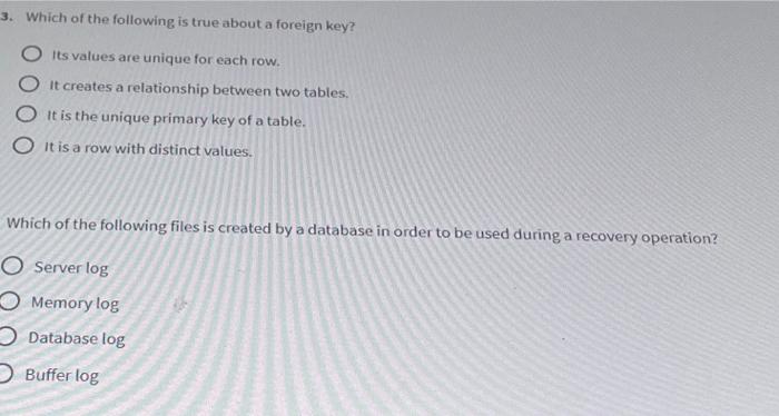 3 Which Of The Following Is True About A Foreign Key Its Values Are Unique For Each Row It Creates A Relationship Bet 1