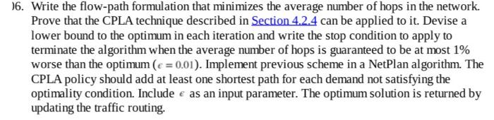 Network Optimization Write The Flow Path Formulation That Minimizes The Average Number Of Hops In The Network Prove Tha 1