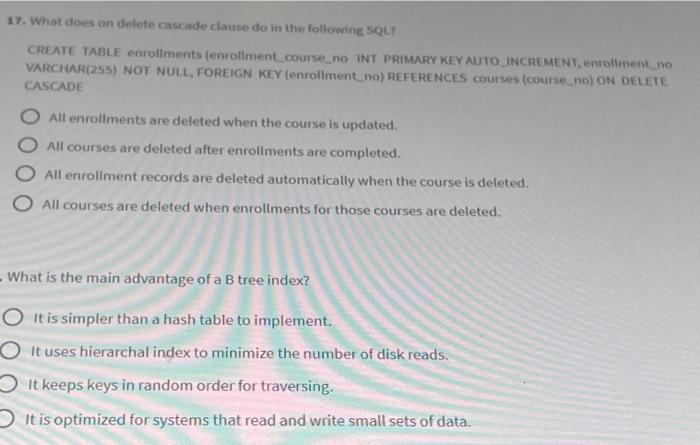 17 What Does On Delete Cascade Clause Do In The Following Sql Create Table Enrollments Enrollment Course No Int Prima 1