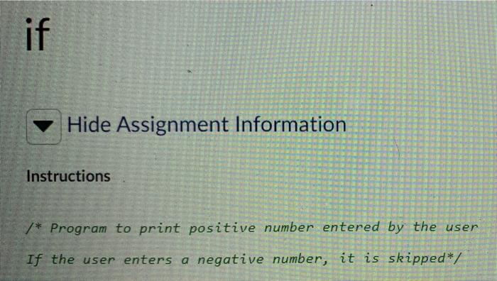 If Hide Assignment Information Instructions Program To Print Positive Number Entered By The User If The User Enters A 1