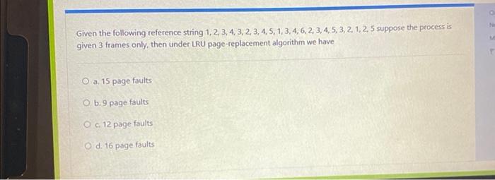 Given The Following Reference String 1 2 3 4 3 2 3 4 5 1 3 4 6 2 3 4 5 3 2 1 2 5 Suppose The Proces 1