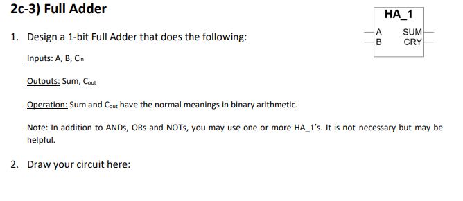 2c 3 Full Adder 1 Design A 1 Bit Full Adder That Does The Following A Sum B Cry Inputs A B Cin Outputs Sum Cout 1