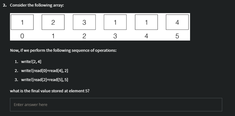 2 Consider The Following Array 1 2 3 1 0 1 2 3 Now If We Perform The Following Sequence Of Operations 1 Write 2 4 1