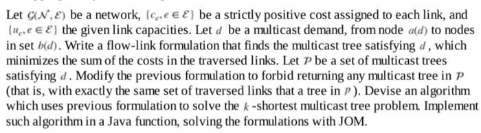 Let C N E Be A Network C Ee Be A Strictly Positive Cost Assigned To Each Link And U Ee The Given Link Capaciti 1