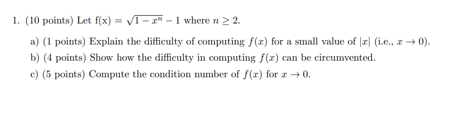 1 10 Points Let F X 1 Xn 1 Where N 2 A 1 Points Explain The Difficulty Of Computing F X For A Small Va 1