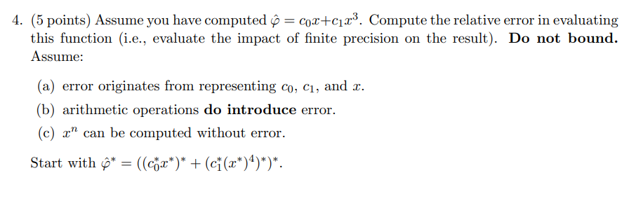 4 5 Points Assume You Have Computed Cox C Compute The Relative Error In Evaluating This Function I E Evaluate 1