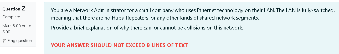 Question 2 Complete Mark 5 00 Out Of 8 00 Flag Question You Are A Network Administrator For A Small Company Who Uses Eth 1
