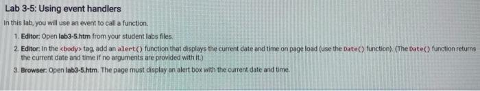 Lab 3 5 Using Event Handlers In This Lab You Will Use An Event To Call A Function 1 Editor Open Lab3 5 Htm From You 1