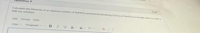 Tion Calculate The Molarity Of An Aqueous Solution Of Nahco Prepared By 1262 500 Ml Solution Tube 12 Paragraph Biu 1