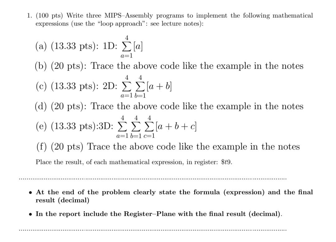 1 100 Pts Write Three Mips Assembly Programs To Implement The Following Mathematical Expressions Use The Loop Appro 1