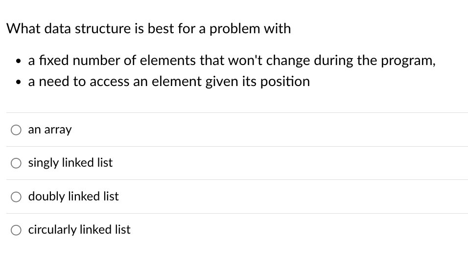 What Data Structure Is Best For A Problem With A Fixed Number Of Elements That Won T Change During The Program A Ne 1