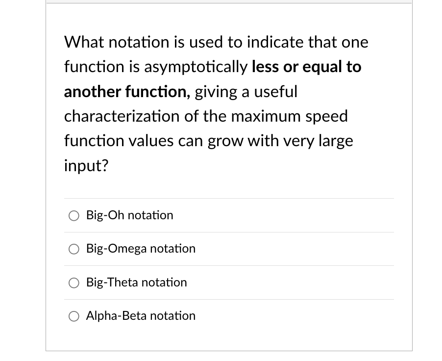 What Notation Is Used To Indicate That One Function Is Asymptotically Less Or Equal To Another Function Giving A Useful 1