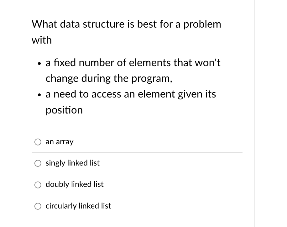 What Data Structure Is Best For A Problem With A Fixed Number Of Elements That Won T Change During The Program A Ne 1